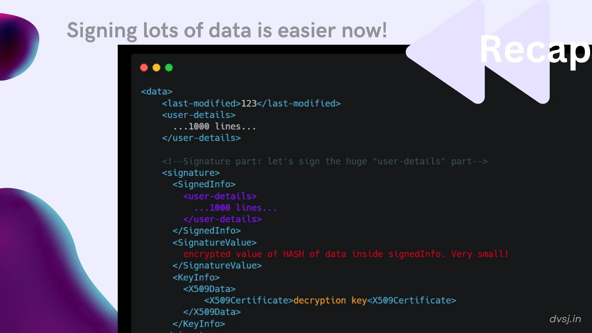 a quick recap: what we want to encrypt is inside <SignedInfo>, encrypted hash of <SignedInfo> is inside <SignatureValue>. 
<KeyInfo> has info required to decrypt <SignatureValue> and check if <SignedInfo> is legit.